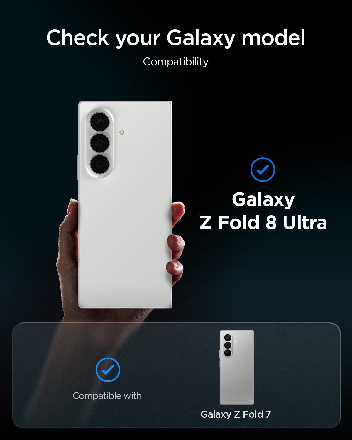 AGL09576 - Galaxy Z Fold 8 Ultra GLAS.tR EZ Fit Pro showing the "Check your Galaxy model" compatibility graphic, confirming compatibility with the Galaxy Z Fold 8 Ultra Galaxy Z Fold 7.
