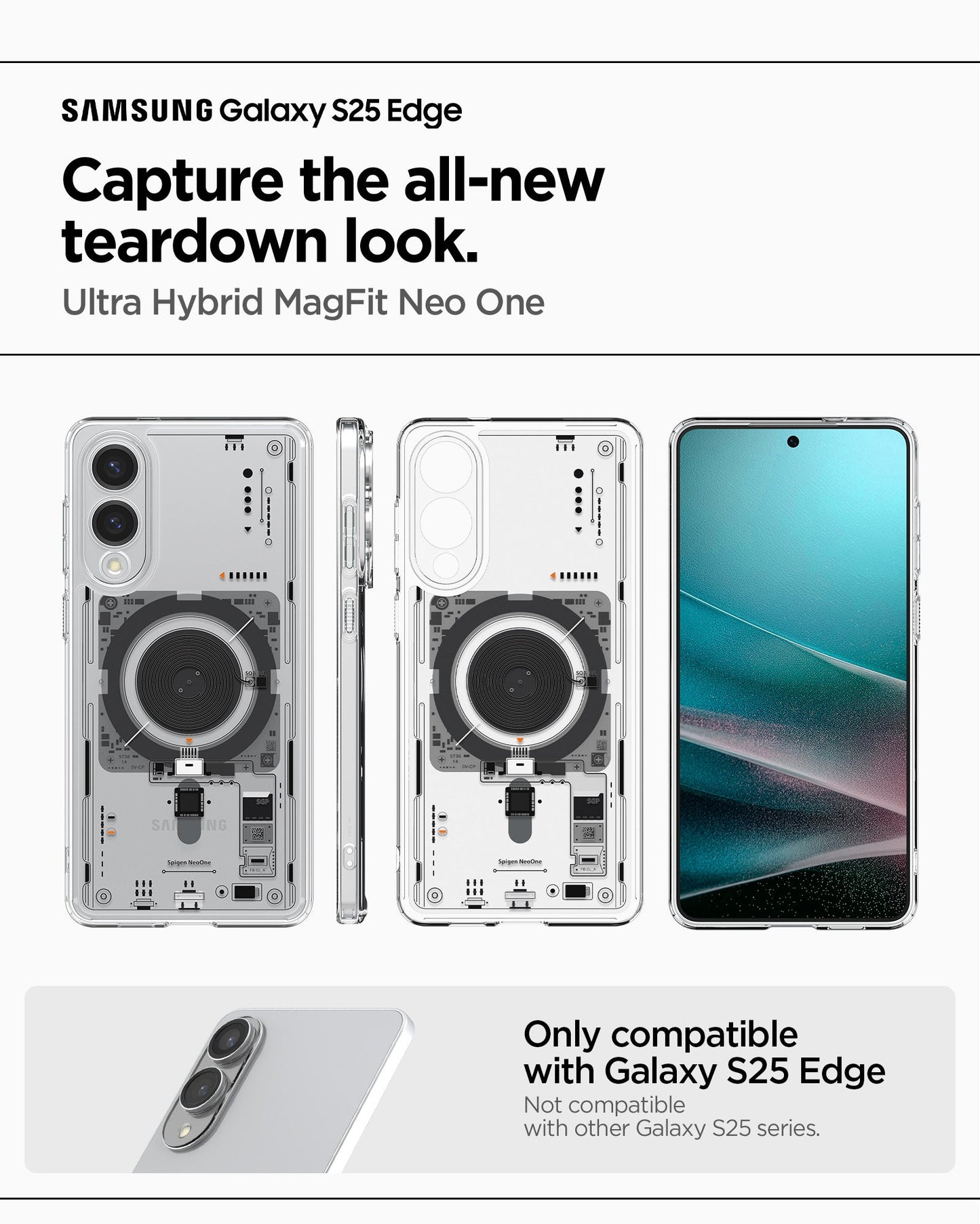 ACS09416 - Galaxy S25 Edge Case Ultra Hybrid Neo One showing the compatibility only with Samsung Galaxy S25 Edge. Not compatible with other galaxy S25 series