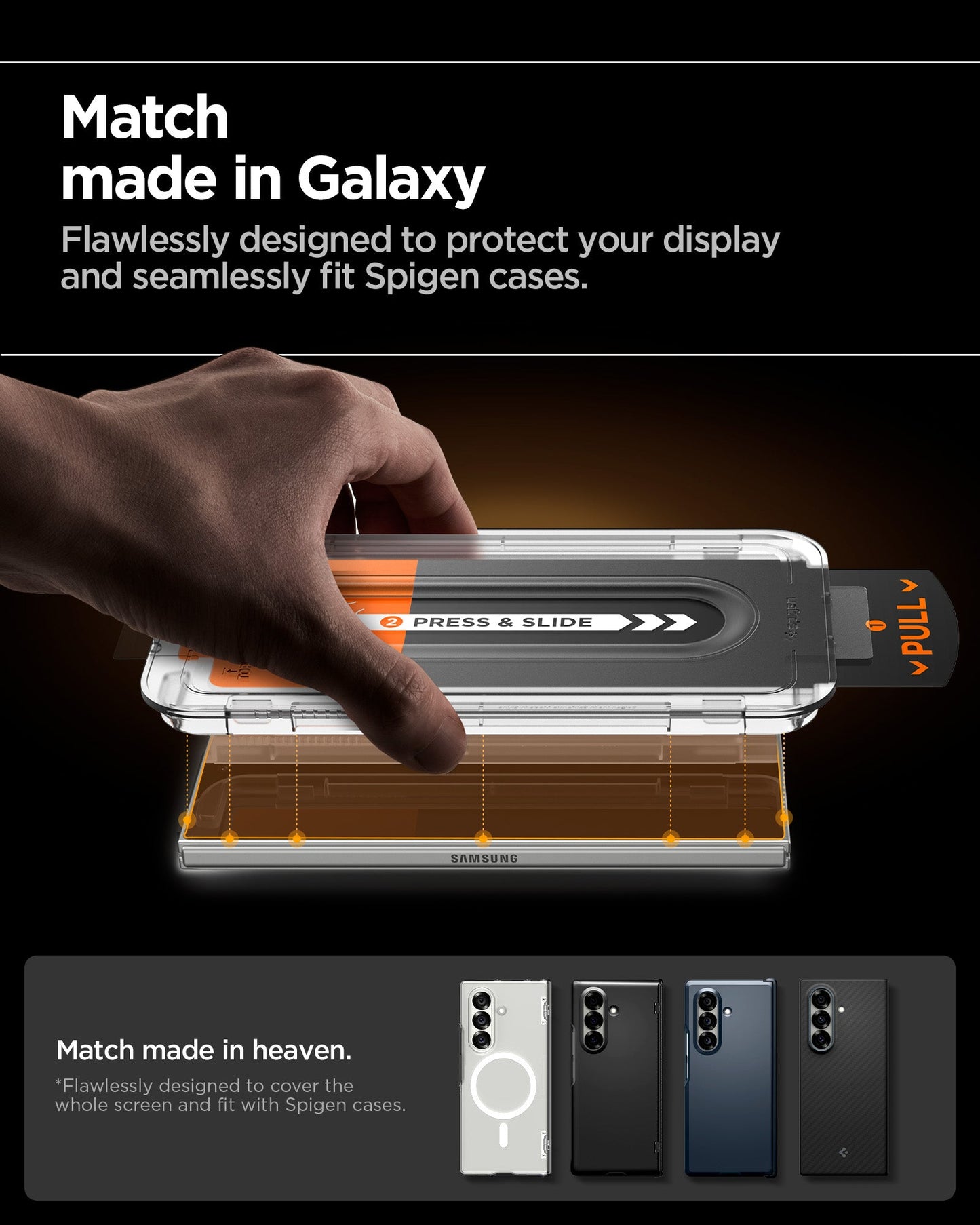 AGL09576 - Galaxy Z Fold 7 Series - GLAS.tR EZ Fit Pro match made in galaxy. flawlessly designed to protect your display and seamlessly fit spigen cases.